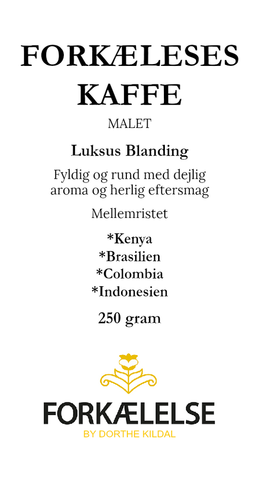 Forkælelses kaffe malet